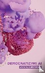 Zimmermann, Annette - Democratizing AI