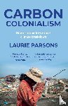 Parsons, Laurie - Carbon Colonialism