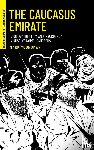 Youngman, Mark - The Caucasus Emirate