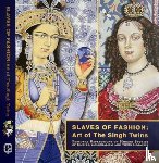 The Singh Twins - Slaves of Fashion: Art of the Singh Twins