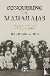 Akins, Harrison - Conquering the Maharajas