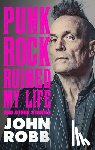 Robb, John - Punk rock ruined my life