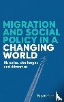 Fanning, Bryan - Migration and Social Policy in a Changing World