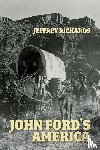Richards, Jeffrey - John Ford's America