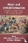  - Myth and (Mis)Information