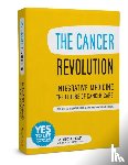 Peat, Patricia - The Cancer Revolution - Integrative Medicine - the Future of Cancer Care