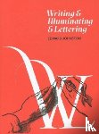 Johnston, Edward - Writing and Illuminating and Lettering