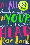 Earl, Rae - It's All In Your Head