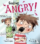 Douglass, Katie - Feelings and Emotions: Feeling Angry