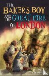 Bradman, Tom, Bradman, Tony - Short Histories: The Baker's Boy and the Great Fire of London