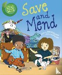 Chancellor, Deborah - Good to be Green: Save and Mend