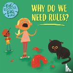 Dickmann, Nancy - Big Questions, Big World: Why do we need rules?