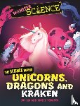 Lin, Joy - Monster Science: The Science Behind Unicorns, Dragons and Kraken
