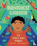 Ganeri, Anita - Rainforest Warrior