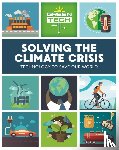 Harman, Alice - Green Tech: Solving the Climate Crisis
