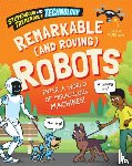 Newland, Sonya - Stupendous and Tremendous Technology: Remarkable and Roving Robots