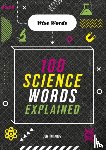 Richards, Jon - Wise Words: 100 Science Words Explained