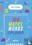 Richards, Jon - Wise Words: 100 Maths Words Explained
