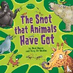 Mason, Paul - The Snot That Animals Have Got