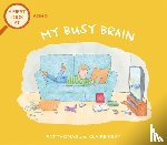 Thomas, Pat - A First Look At: ADHD: My Busy Brain