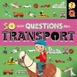 Spray, Sally - So Many Questions: About Transport