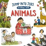 Barnham, Kay - Jump into Jobs: Working with Animals