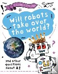 Gifford, Clive - A Question of Technology: Will Robots Take Over the World?