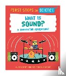Barnham, Kay - First Steps in Science: First Steps in Science: What is Sound?