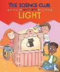 Auld, Mary - The Science Club Investigates: Light