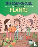 Auld, Mary - The Science Club Investigates: Plants