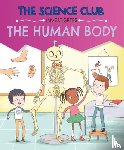 Auld, Mary - The Science Club Investigates: The Human Body