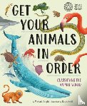 Bright, Michael - Get Your Animals in Order: Classifying the Animal World