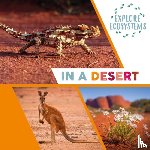 Ridley, Sarah - Explore Ecosystems: In a Desert