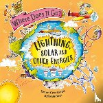 Greathead, Helen - Where Does It Go?: Lightning, Solar and Other Energies