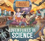 Hubbard, Ben - Magical Museums: Adventures in Science