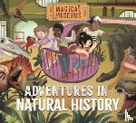 Hubbard, Ben - Magical Museums: Adventures in Natural History
