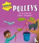 Lennon, Liz - Simple Technology: Pulleys