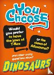 Woolf, Alex - You Choose: Dinosaurs