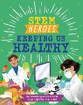 Jackson, Tom - STEM Heroes: Keeping Us Healthy
