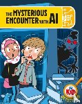 Bushnell, Adam - Kid Detectives: The Mysterious Encounter with AI