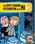 Bushnell, Adam - Kid Detectives: The Mysterious Encounter with AI