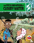Bushnell, Adam - Kid Detectives: The Peculiar Affair of Cloudy Water