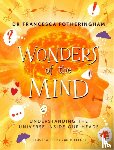 Fotheringham, Dr Francesca - Wonders of the Mind