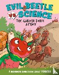 Mason, Paul - Evil Beetle Versus Science: The Garden Force Attack