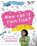Gifford, Clive - A Question of Geography: How Can it Rain Fish?
