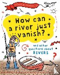 Gifford, Clive - A Question of Geography: How Can a River Just Vanish?