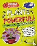 Rose Science Girl, Sabrina - Surprised by Science: Plants are Powerful!