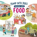 Barnham, Kay - Jump into Jobs: Working with Food