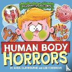 Claybourne, Anna - Disgusting Science: Human Body Horrors