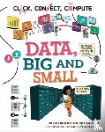 Balasubramaniam, Dharini - Click, Connect, Compute: Data, Big and Small